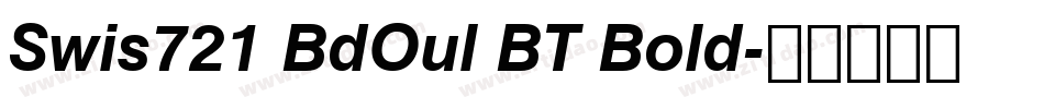 Swis721 BdOul BT Bold字体转换